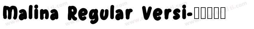 Malina Regular Versi字体转换